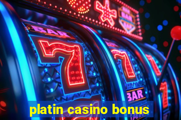 platin casino bonus